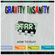 Gravity Insanity
